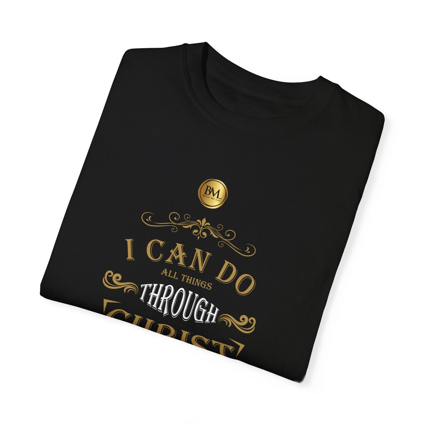 Philippians 4.13 Faith Unisex Garment-Dyed T-shirt