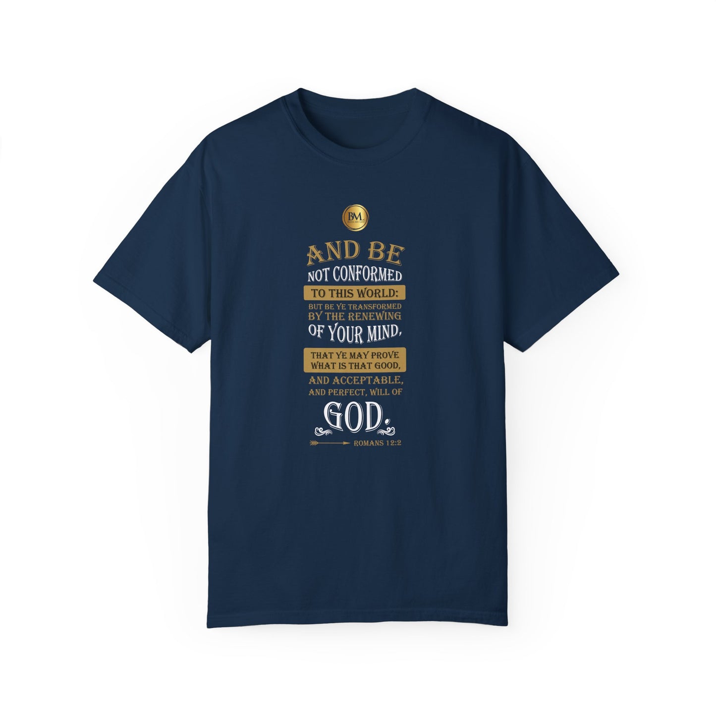 Romans 12.2 Faith Unisex Garment-Dyed T-shirt