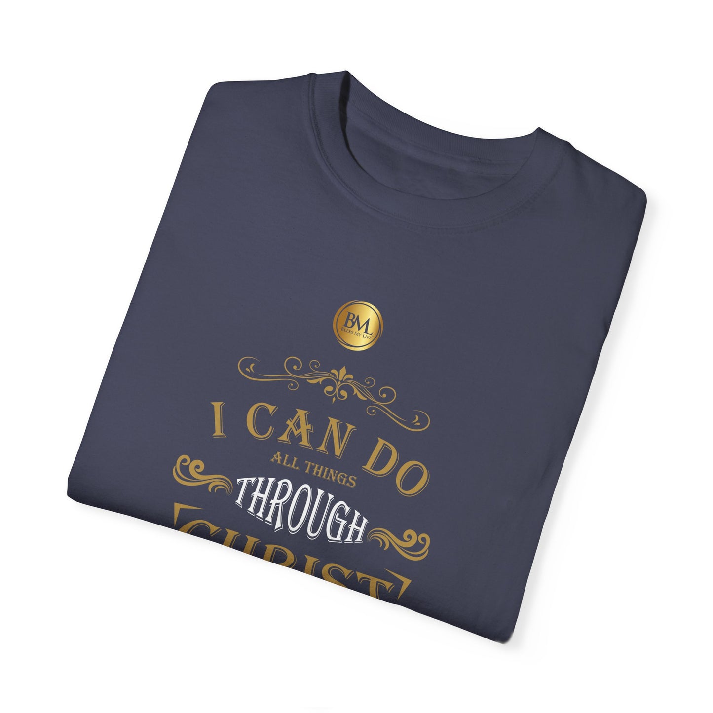 Philippians 4.13 Faith Unisex Garment-Dyed T-shirt