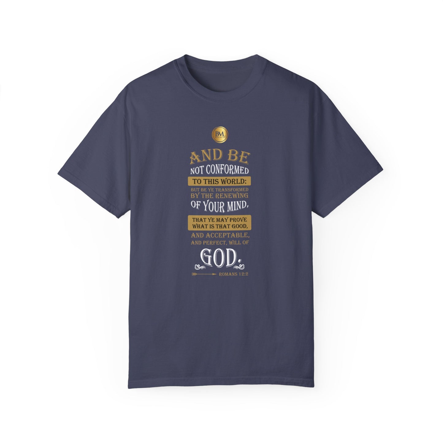 Romans 12.2 Faith Unisex Garment-Dyed T-shirt