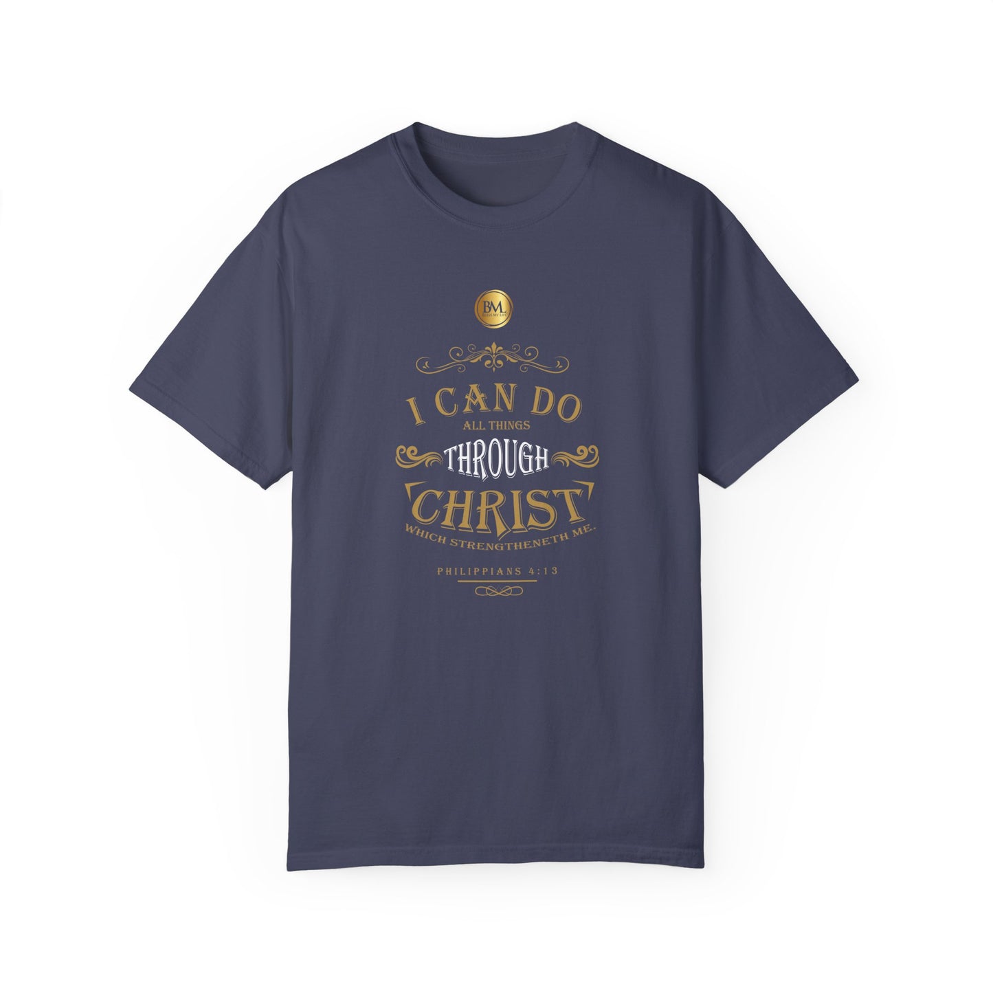 Philippians 4.13 Faith Unisex Garment-Dyed T-shirt