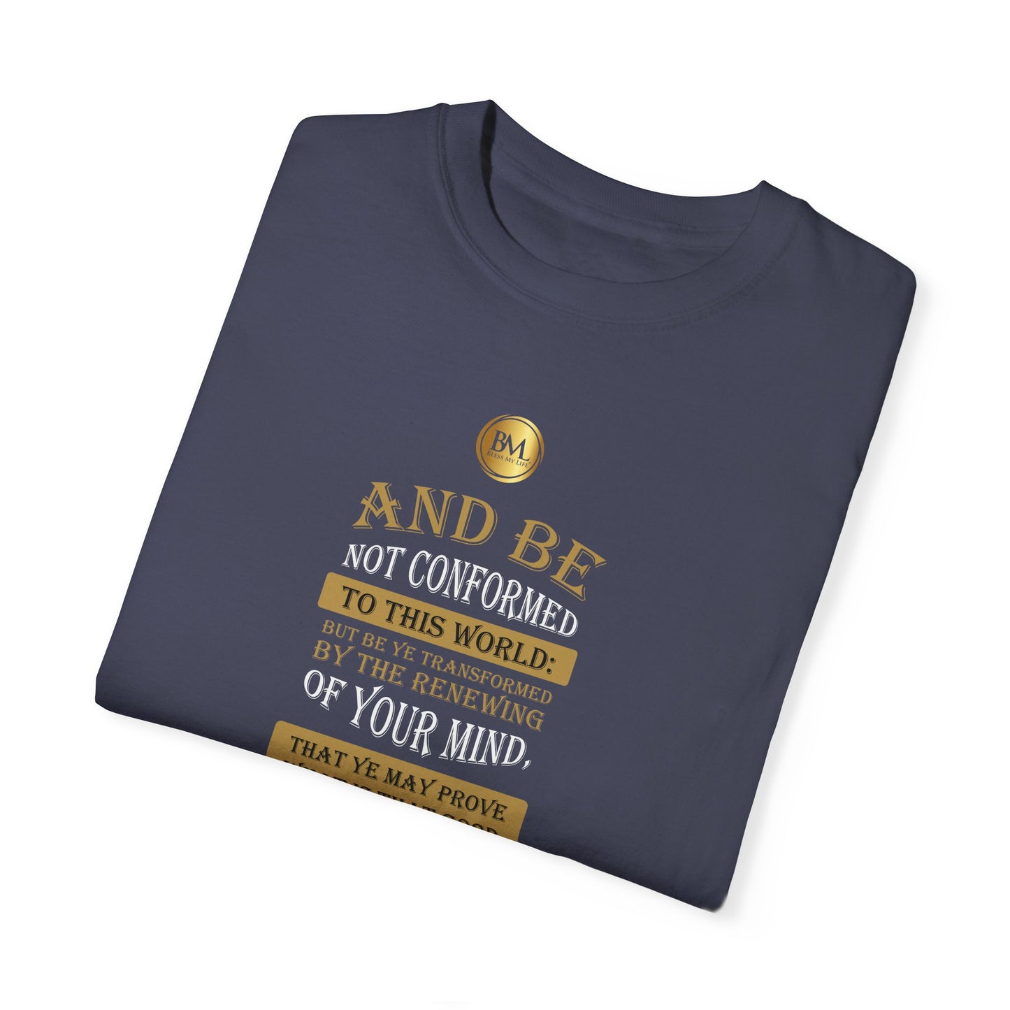 Romans 12.2 Faith Unisex Garment-Dyed T-shirt
