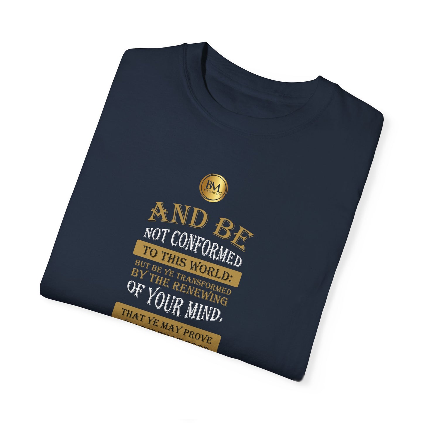 Romans 12.2 Faith Unisex Garment-Dyed T-shirt