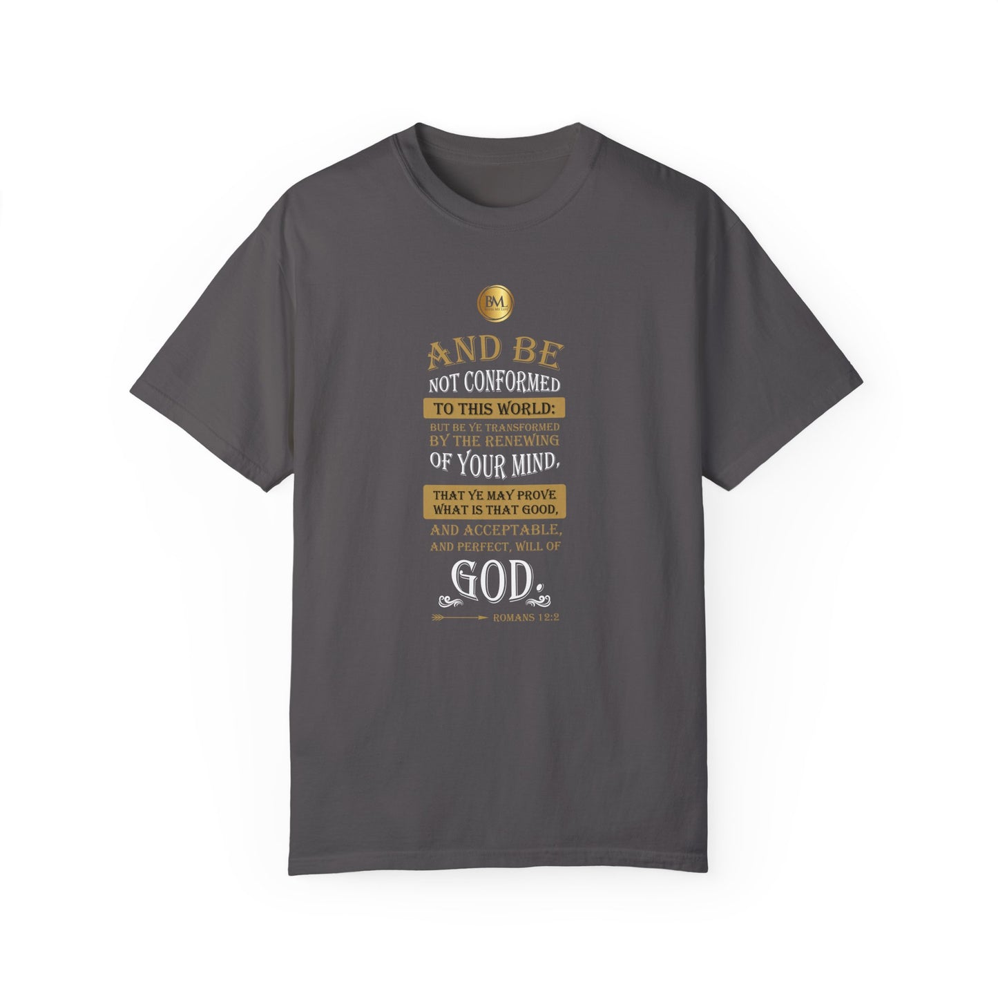 Romans 12.2 Faith Unisex Garment-Dyed T-shirt