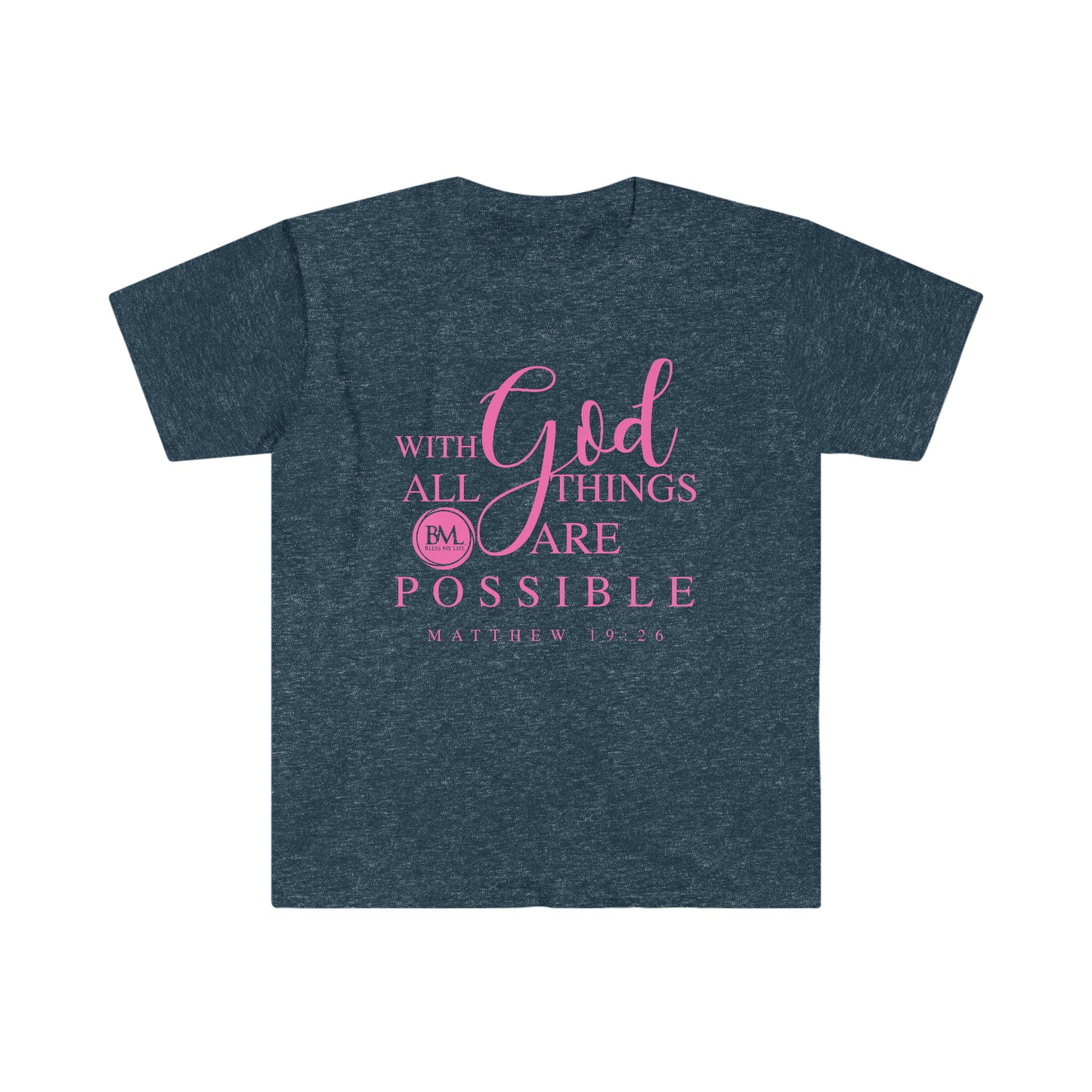 Matthew 19:26 With God All Things Are Possible | Women's Softstyle T-Shirt | Bless My Life