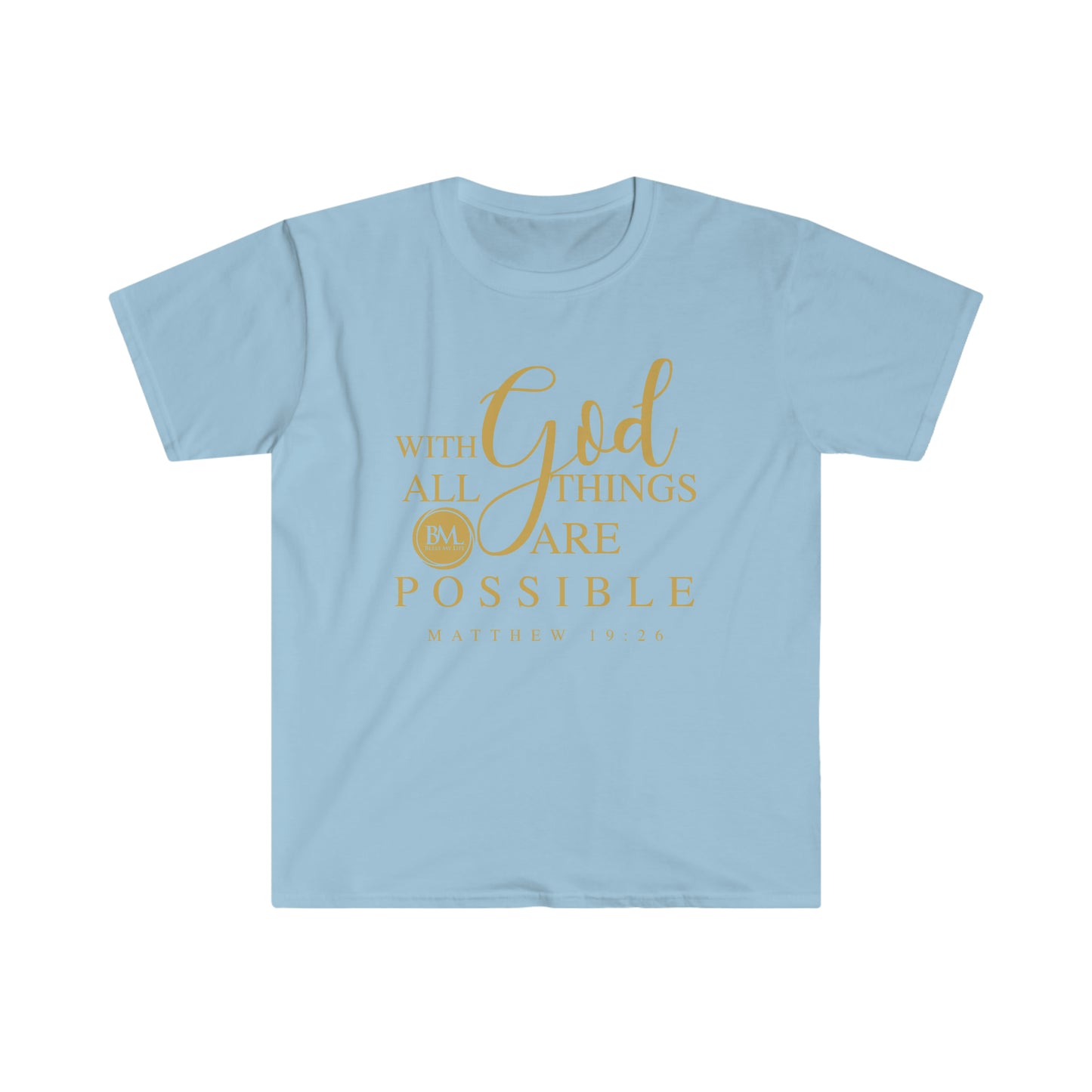 Matthew 19:26 With God All Things Are Possible | Softstyle T-Shirt | Bless My Life