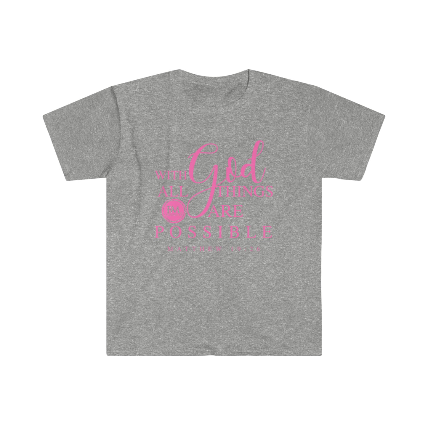 Matthew 19:26 With God All Things Are Possible | Women's Softstyle T-Shirt | Bless My Life