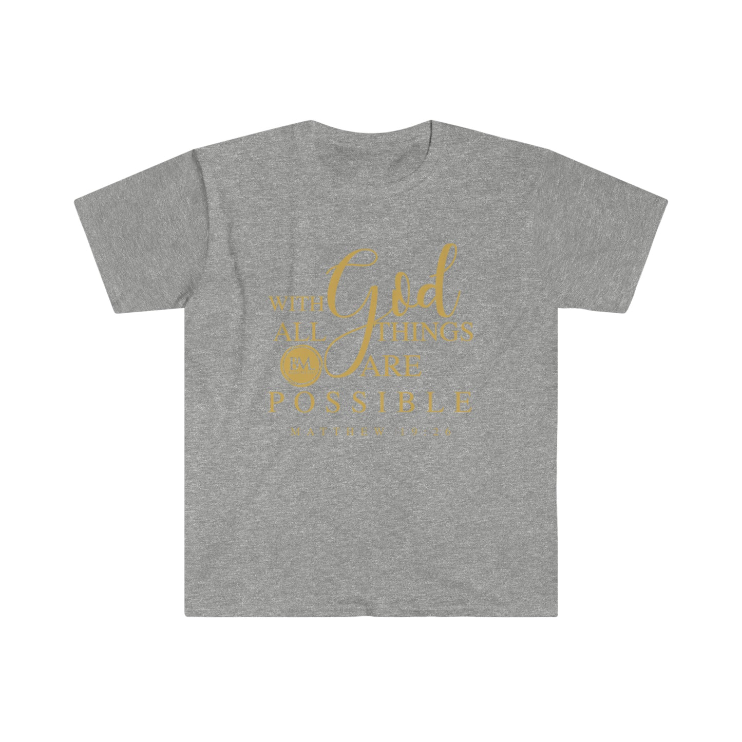 Matthew 19:26 With God All Things Are Possible | Softstyle T-Shirt | Bless My Life