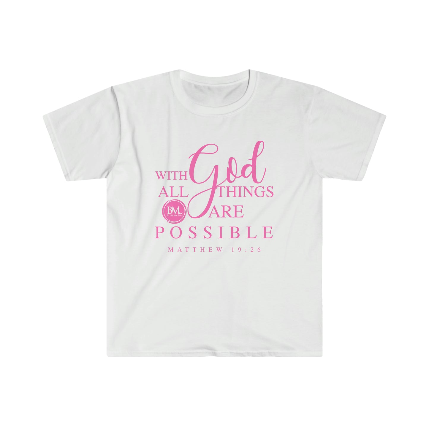 Matthew 19:26 With God All Things Are Possible | Women's Softstyle T-Shirt | Bless My Life