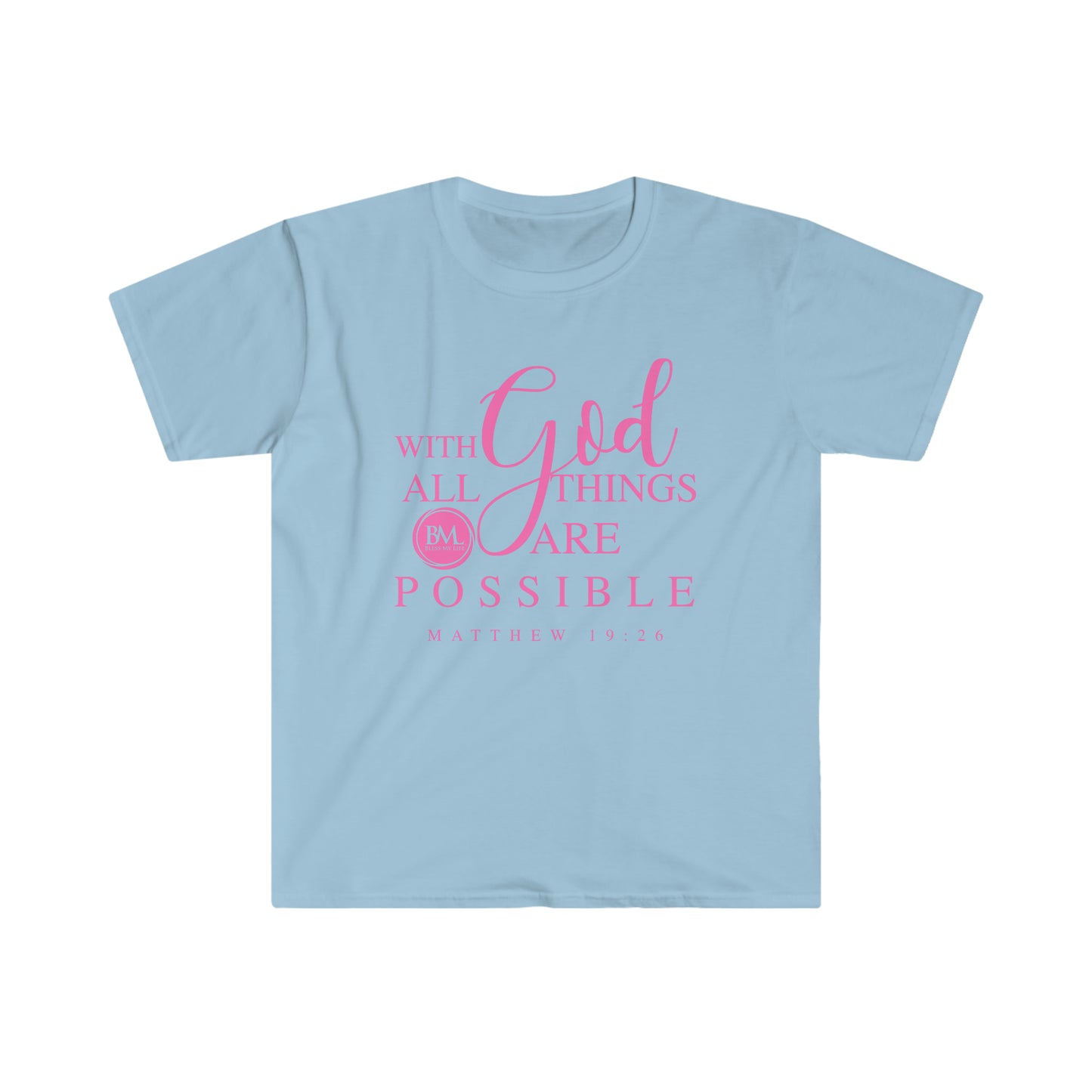 Matthew 19:26 With God All Things Are Possible | Women's Softstyle T-Shirt | Bless My Life