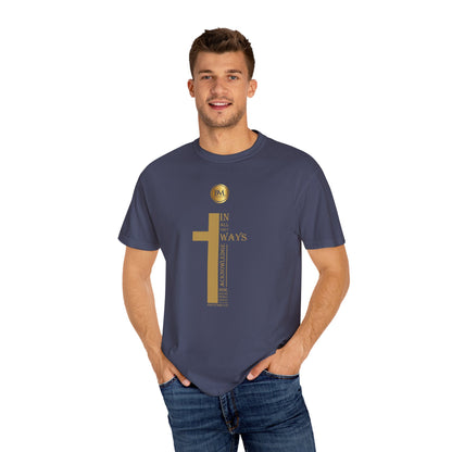 Proverbs 3.6 Faith Unisex Garment-Dyed T-shirt