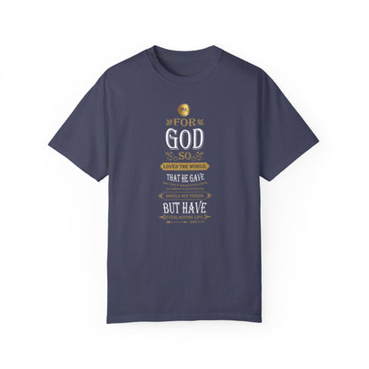 John 3.16 Faith Unisex Garment-Dyed T-shirt