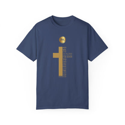 Romans 8.28 Faith Unisex Garment-Dyed T-shirt