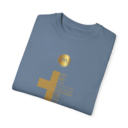 Romans 8.28 Faith Unisex Garment-Dyed T-shirt