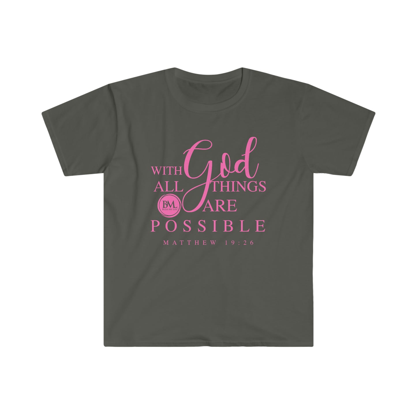 Matthew 19:26 With God All Things Are Possible | Women's Softstyle T-Shirt | Bless My Life
