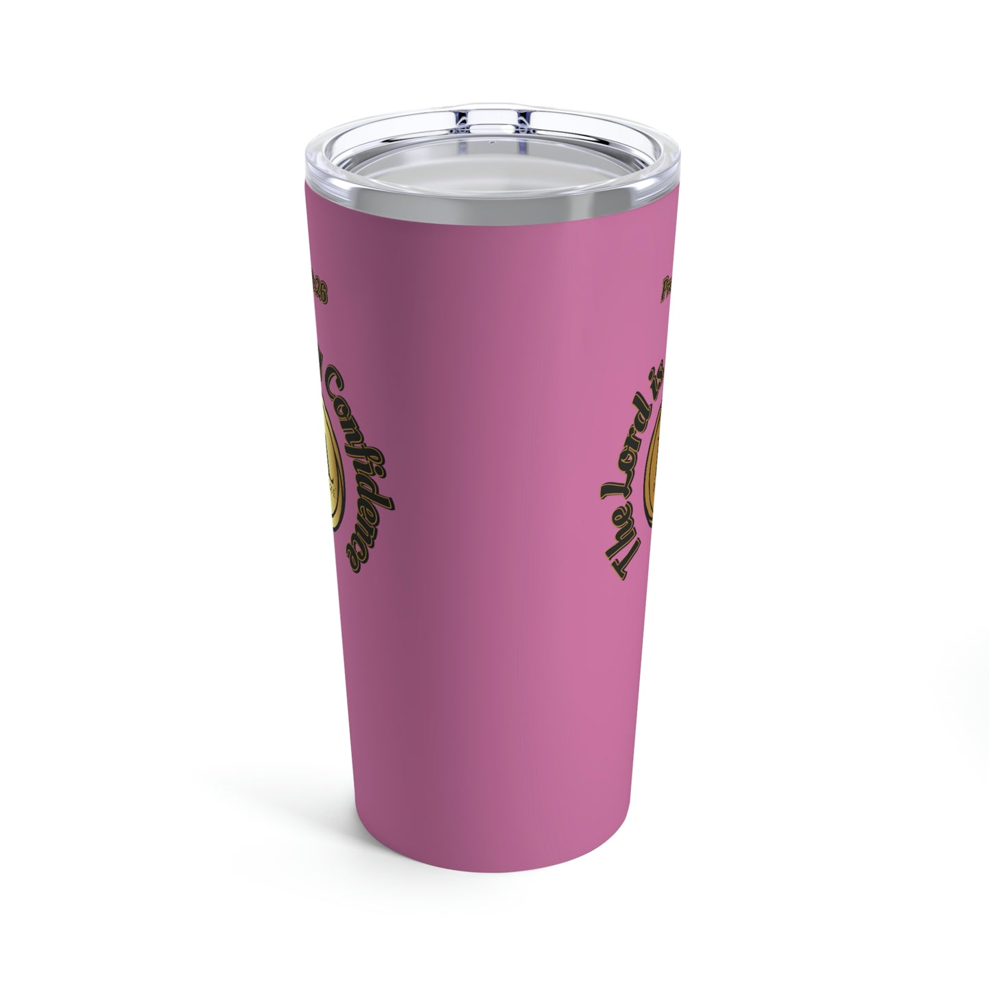 Proverbs 3:26 The Lord is My Confidence, Bless My Life™ Logo, Pink Tumbler 20oz