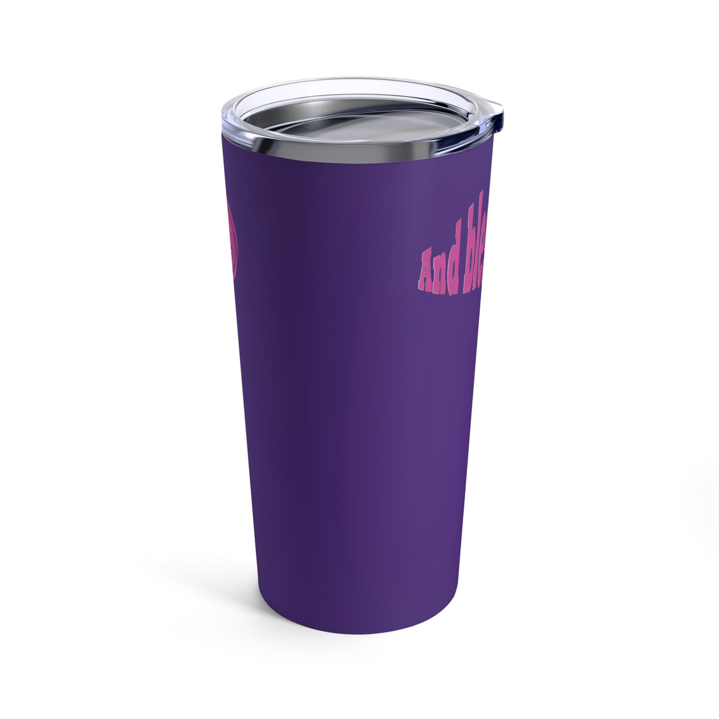 Bless My Life™ front, And Bless Yours Too™ back, Purple Tumbler 20oz