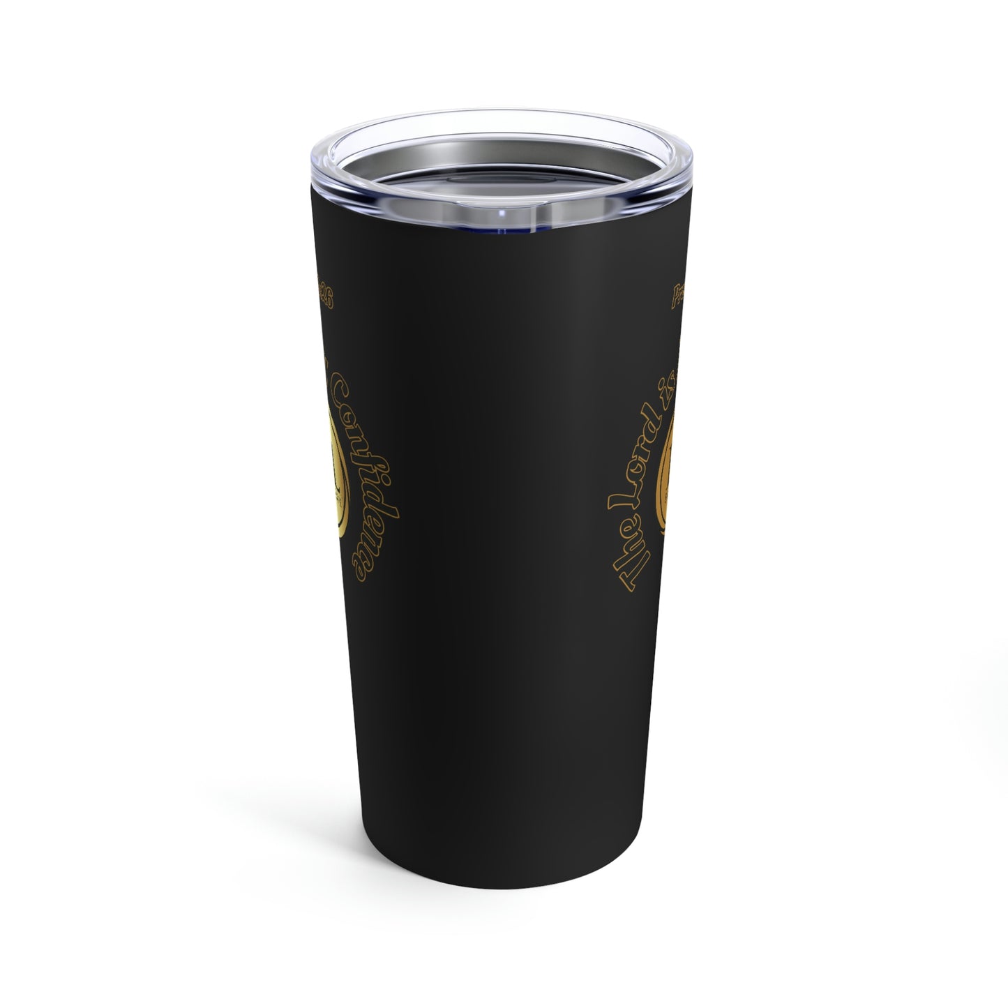 Proverbs 3:26 The Lord is My Confidence, Bless My Life™ on Opposite Sides, Black Tumbler 20oz