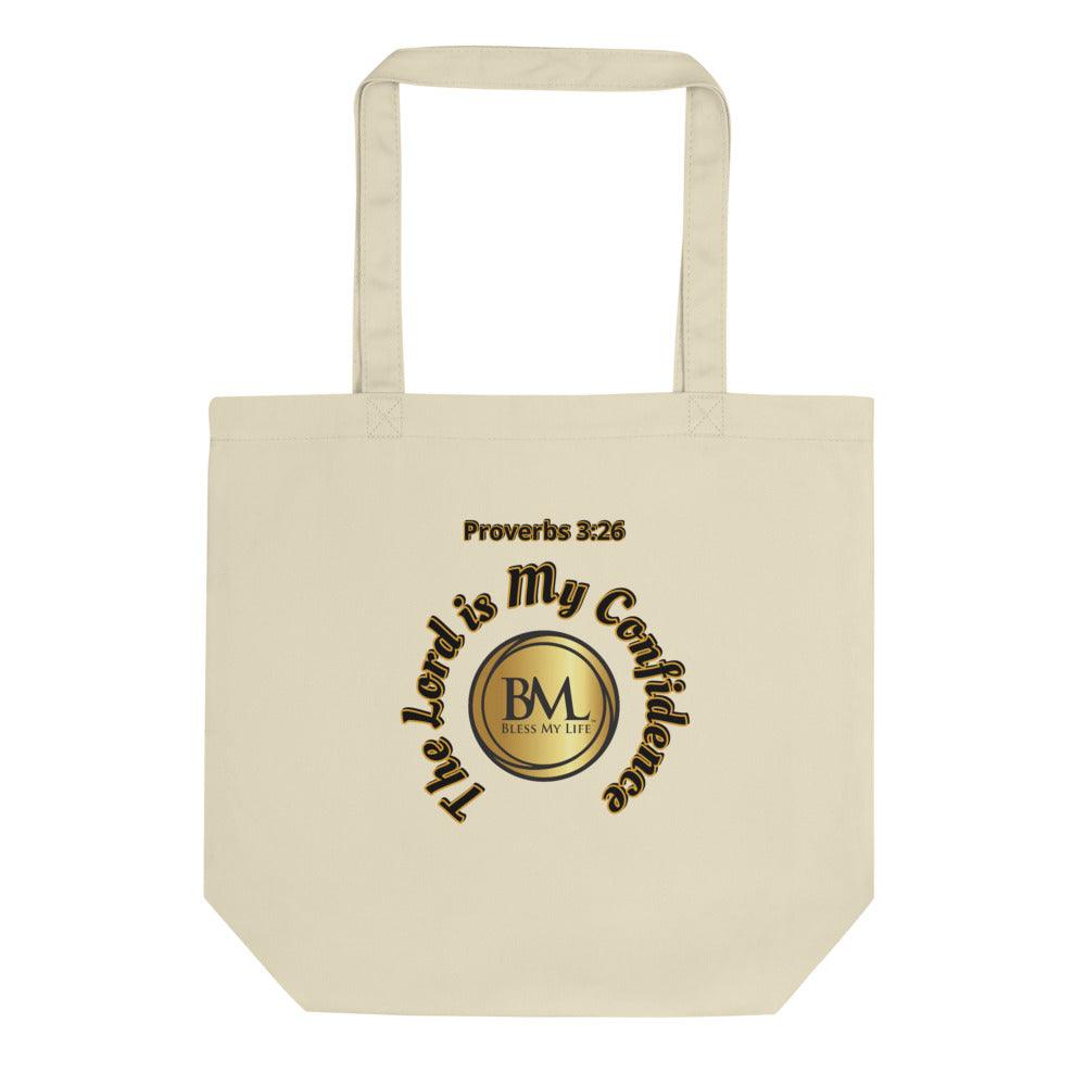 Proverbs 3:26 The Lord is My Confidence, Bless My Life™ Eco Tote Bag Gold Logo - Bless My Life ™