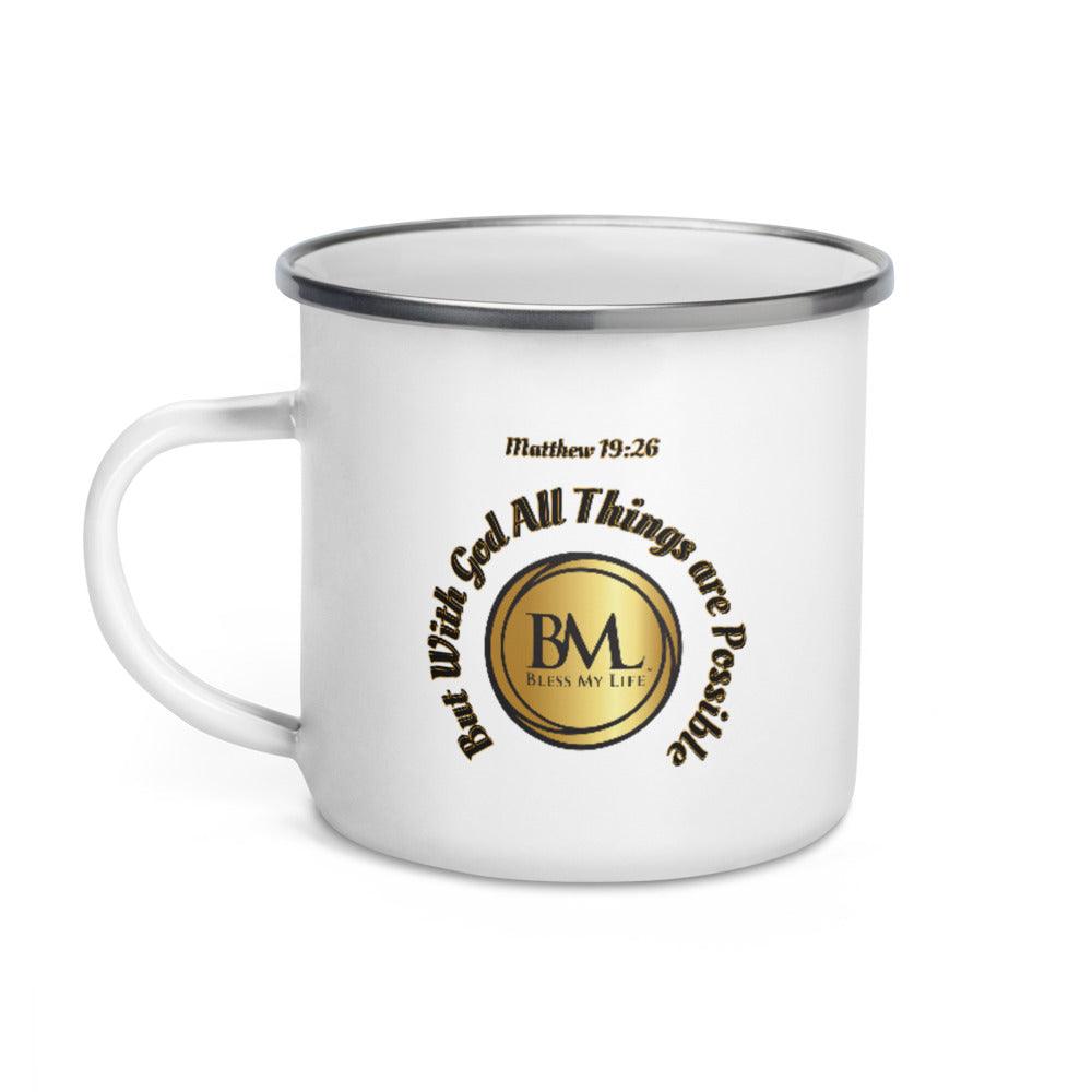 Matthew 19:26 but with God all things are possible, Bless My Life™ Enamel Mug - Bless My Life ™
