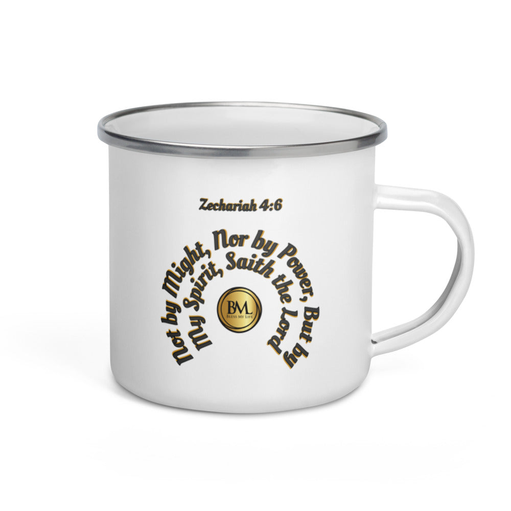 Zechariah 4:6 Not by might nor by power, but by my spirit, saith the Lord, Bless My Life™ Enamel Mug