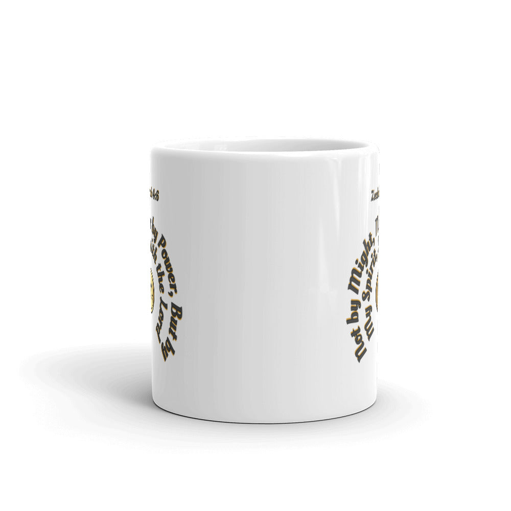Zechariah 4:6 Not by might nor by power, but by my spirit, saith the Lord, Bless My Life™, White glossy mug