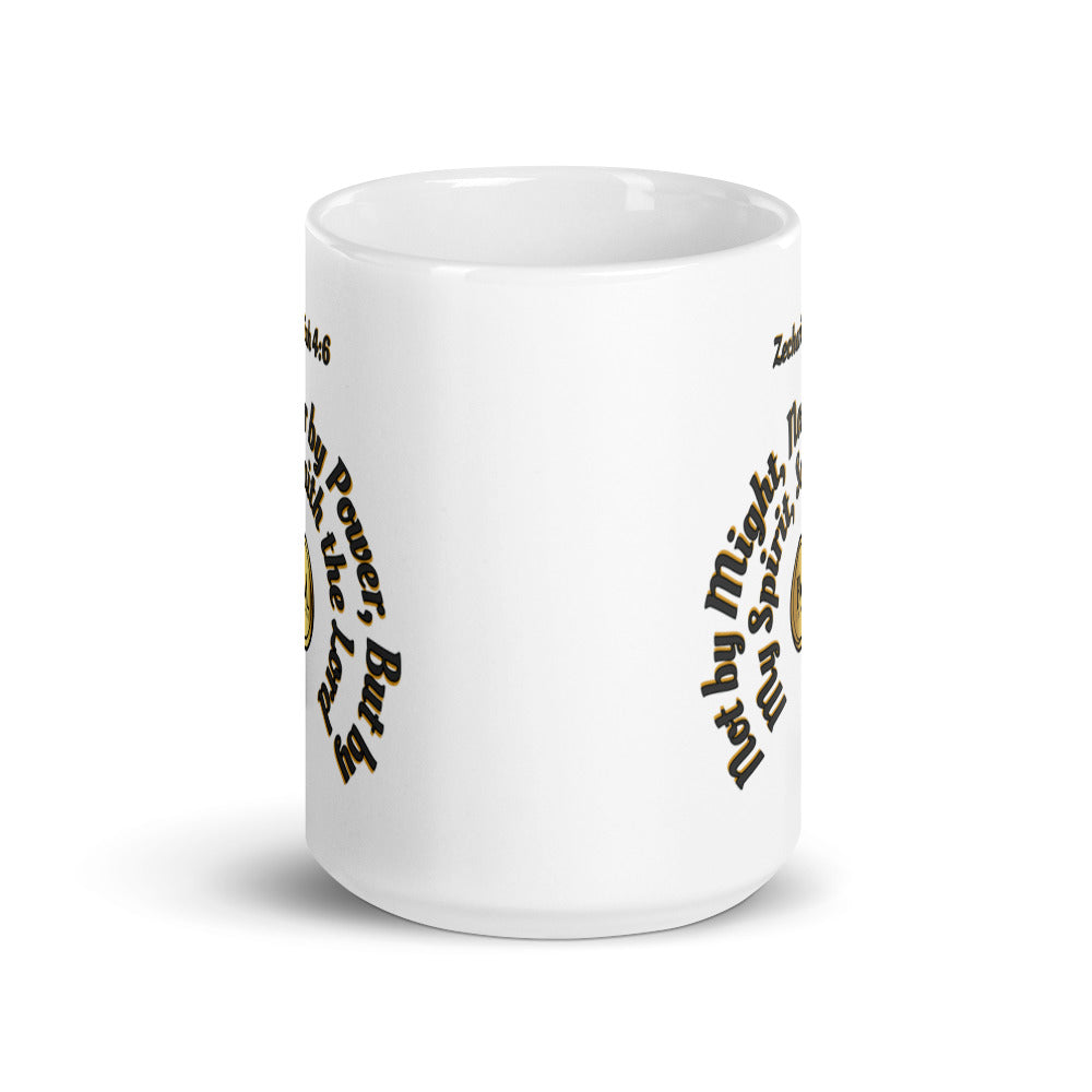 Zechariah 4:6 Not by might nor by power, but by my spirit, saith the Lord, Bless My Life™, White glossy mug